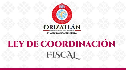 LEY DE COORDINACION FISCAL
